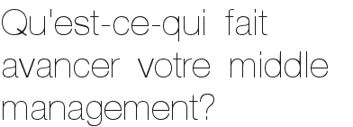 Qu&amp;#039;est-ce-qui fait avancer votre middle management?